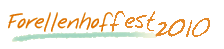 So war unser 4. Forellenhoffest!