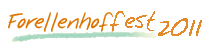 So war unser 5. Forellenhoffest!